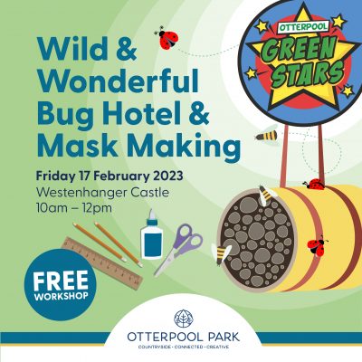 Wild and Wonderful Bug Hotel and Mask Making workshop February 2023
